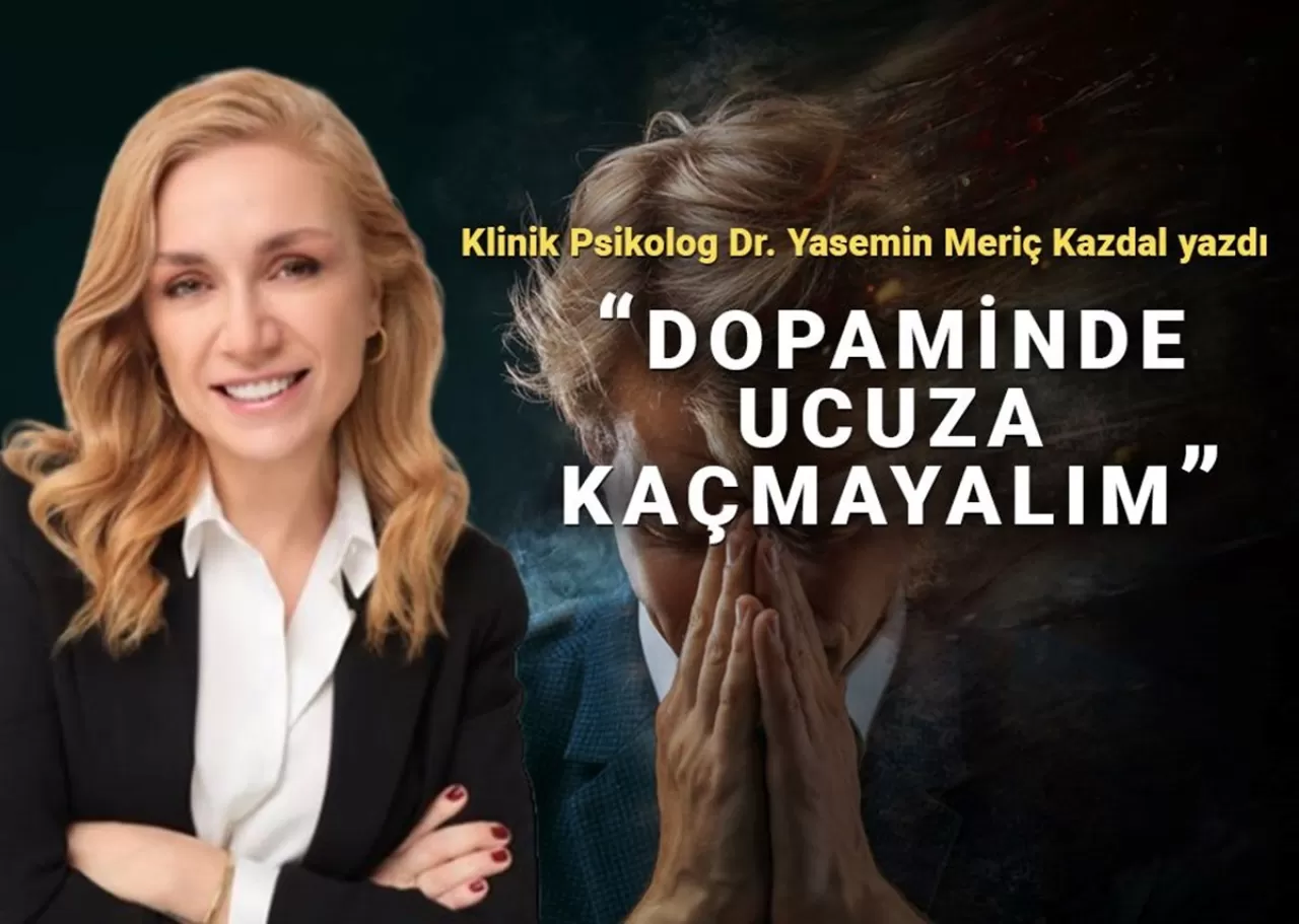 Dopaminde tasarruf etmek yerine kaliteli yaşamı tercih edelim: Anlık mutluluklar mı, uzun vadeli huzur mu?