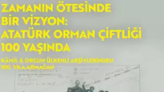 Atatürk Orman Çiftliği'nin 100. Yılında Benzersiz Bir Sergi Ziyaretçilerini Bekliyor