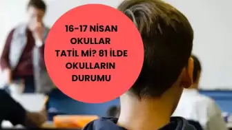 81 İlde Gözler Valiliklerde! Okullarda Şiddet Protestosu ve İş Bırakma Eylemi Sürerken 17 Nisan Cuma Günü Okullar Tatil Edilecek mi? İşte İl İl Son Durum ve MEB’in Tatil Kararına Bakışı