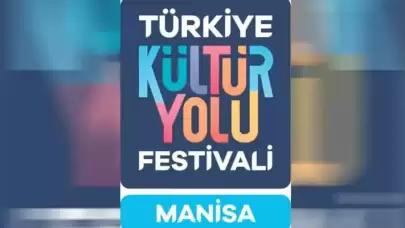 Kültür Yolu Festivali’nin rotası Manisa’dan geçiyor