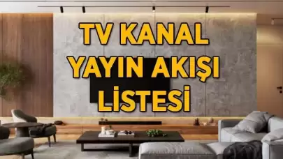 Bugün Televizyon Kanallarında Yayınlanacak Diziler Belli Oldu! İşte TRT 1, Kanal D, Star TV, Show TV, ATV, TV8 ve NOW TV'nin Yayın Akışı...