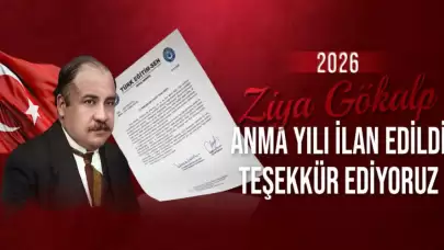 Türk Milliyetçiliğinin Mimarı Unutulmadı! Türk Dünyasında Ziya Gökalp Rüzgarı Esecek: 2026 Özel Etkinliklerle Kutlanacak