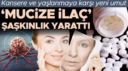 Kanser ve yaşlanma karşıtı yeni mucize ilaç, uzmanları şaşırttı: Etkisi yüksek, maliyeti düşük!