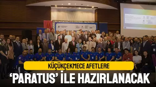 Küçükçekmece Belediyesi, afetlere karşı PARATUS projesi ile hazırlık yapıyor