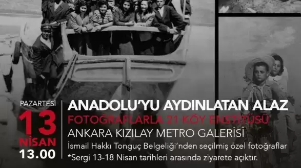 Geçmişten Günümüze: 21 Köy Enstitüsü Fotoğraf Sergisi