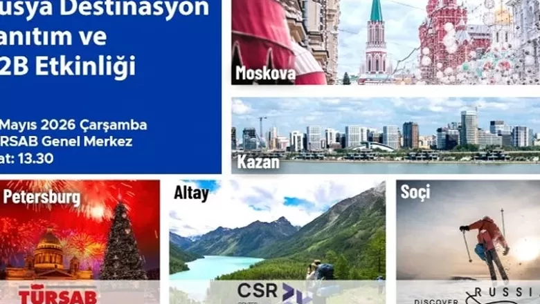 TÜRSAB’ta Rusya Destinasyonları Tanıtım Günleri Başlıyor