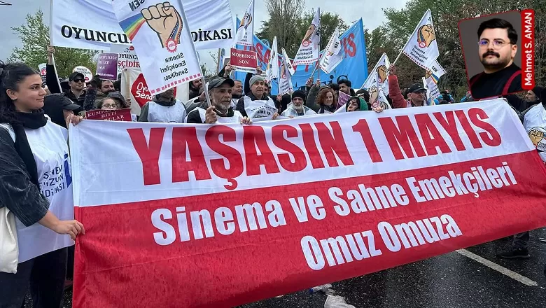 Sanatçılar ve Sanat Emekçileri 1 Mayıs’ta Alanlardaydı: "Sanat Özgürlük İster"