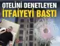 Otel sahibi, itfaiye ekiplerini silahla tehdit ederek yangın denetimini engelledi!