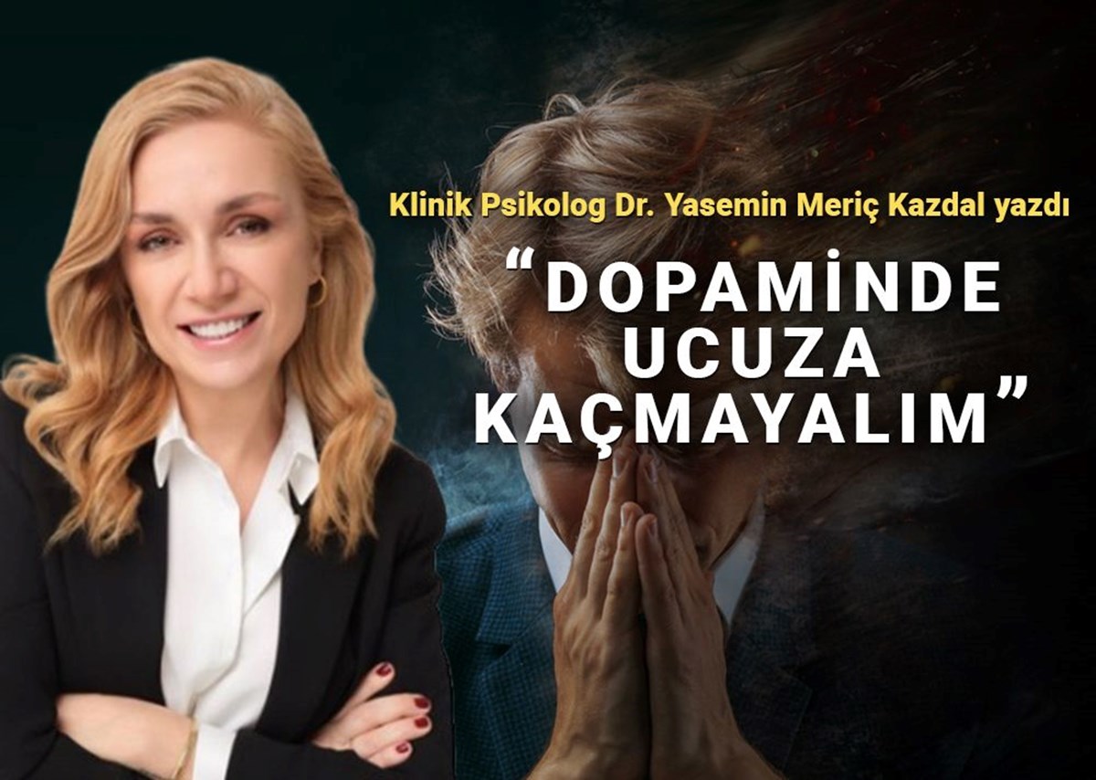 Dopaminde tasarruf etmek yerine kaliteli yaşamı tercih edelim: Anlık mutluluklar mı, uzun vadeli huzur mu?