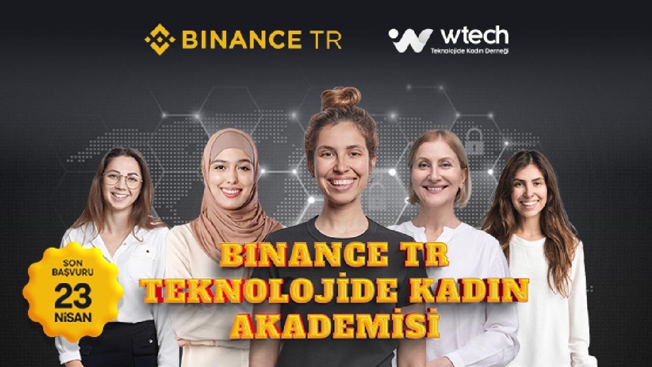 Son başvuru tarihi 23 Nisan! Binance Türkiye Teknolojide Kadın Akademisi için Yeni Dönem Heyecanı!