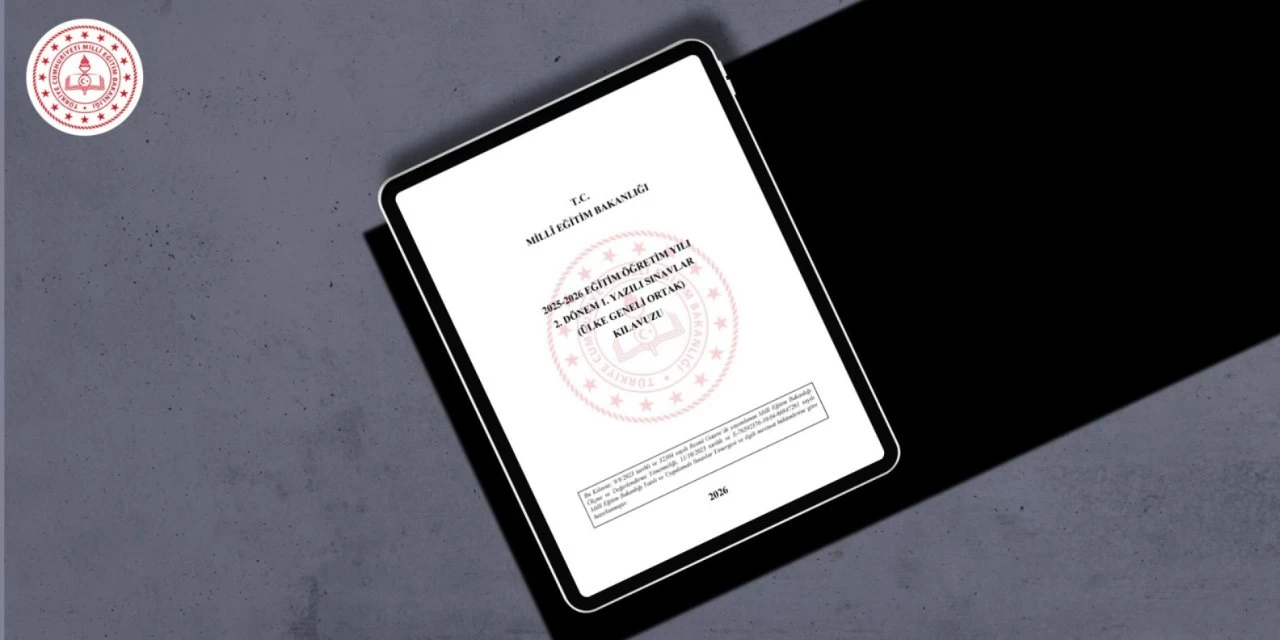 Ortak Sınav Takvimi Belli Oldu! Hangi Sınıf, Hangi Gün Sınava Girecek? İşte MEB'in 2026 Planı