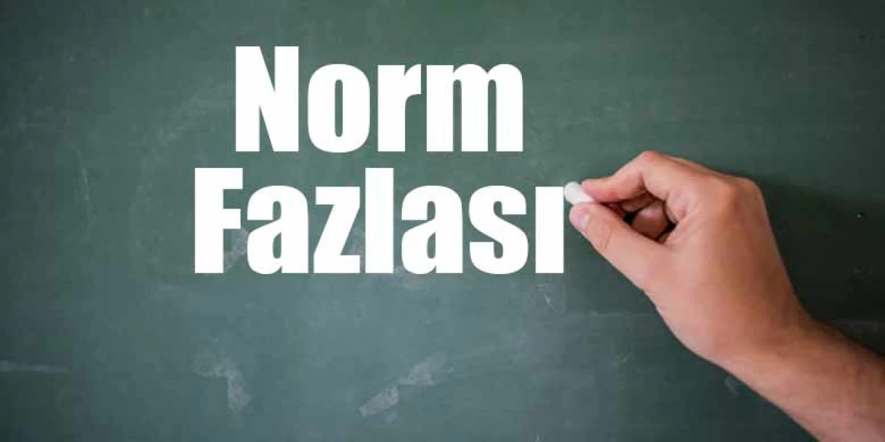 NORM FAZLASI ÖĞRETMENLER İÇİN 2026 ATAMA TAKVİMİ AÇIKLANDI